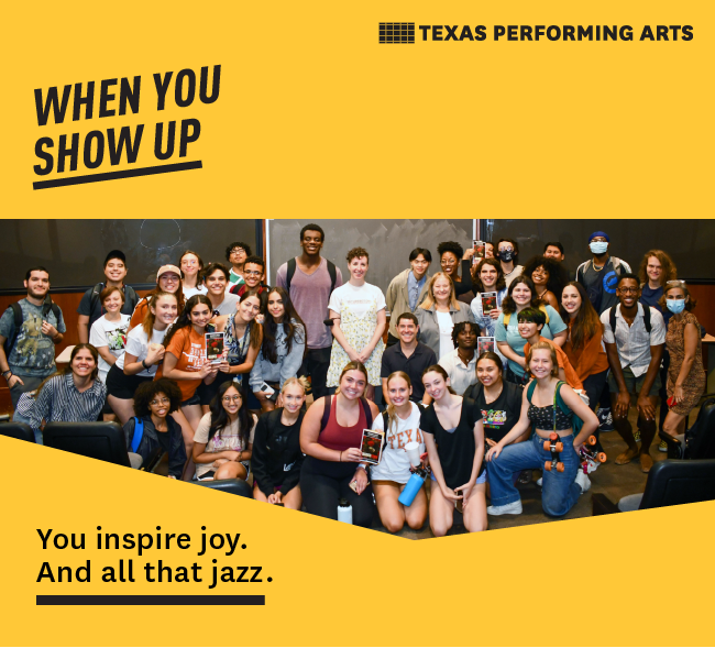 You inspire joy. And all that jazz.