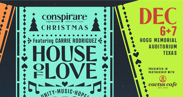 Conspirare Christmas: House of Love with Carrie Rodriguez