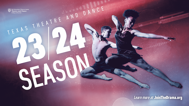 Texas Theatre and Dance 23/24 Season