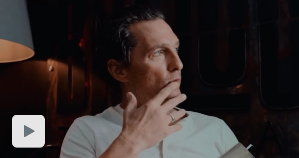 Matthew McConaughey Video